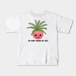 I'm Very Frond Of You - Kawaii Fern Plant Pun Kids T-Shirt